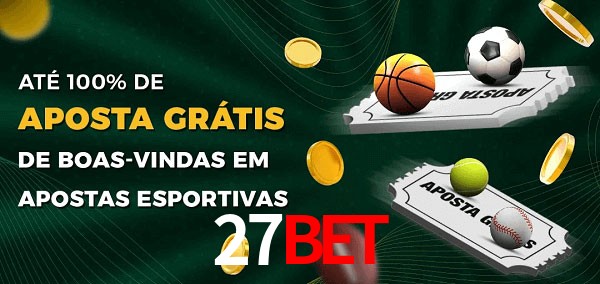27Bet Ate 100% de Aposta Gratis